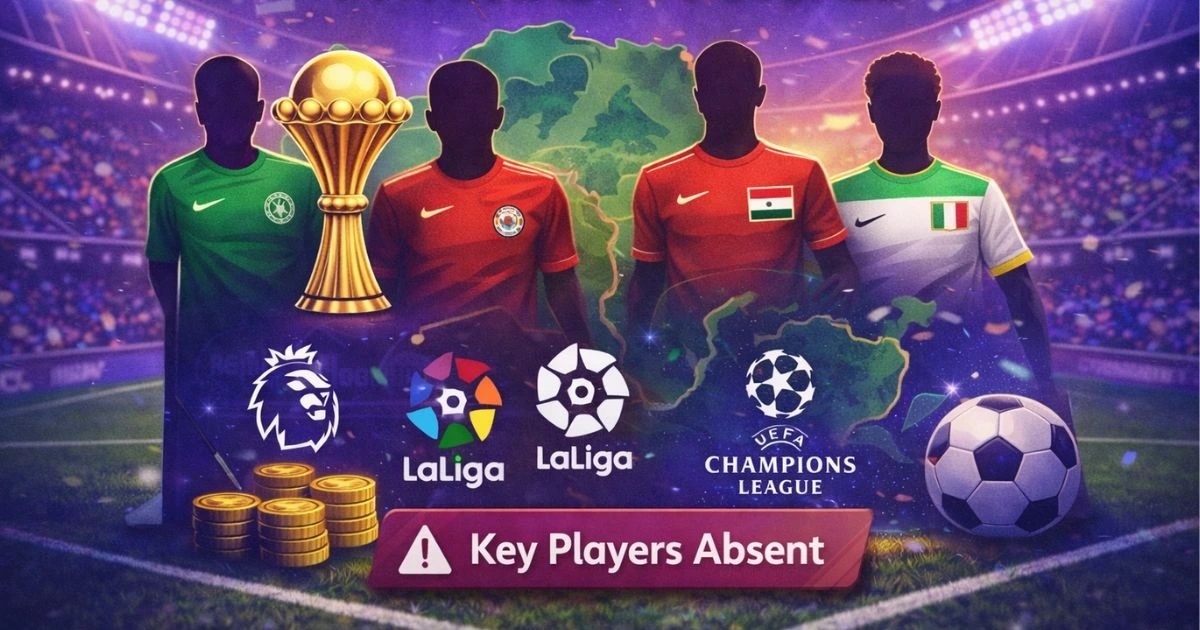AFCON 2025 impact on fantasy football in Premier League, La Liga, and UCL